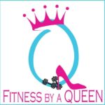 Fitness By A Queen